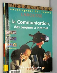 La Communication, des origines à internet