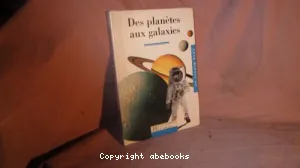 Des planètes aux galaxies