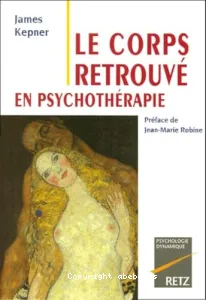 Le corps retrouvé en psychothérapie