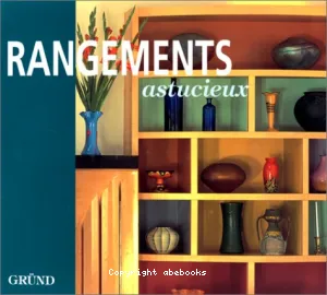 Rangements astucieux