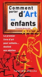 Comment parler d'art aux enfants ?