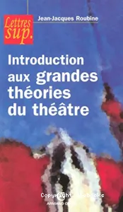 Introduction aux grandes théories du théâtre