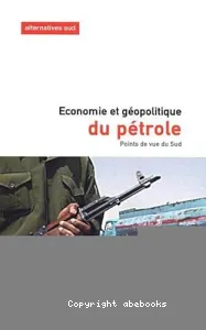 Economie et géopolitique du pétrole. Points de vue du sud