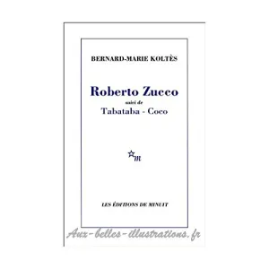 Roberto Zucco ; suivi de Tabataba ; Coco