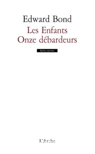 Les enfants ; Onze débardeurs