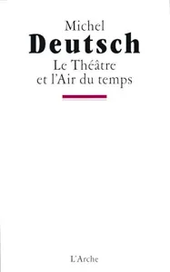 Le théâtre et l'air du temps