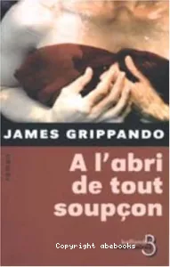 À l'abri de tout soupçon