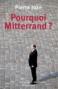 Pourquoi Mitterrand ?