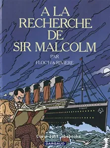 À la recherche de sir Malcolm