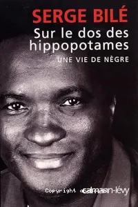 Sur le dos des hippopotames