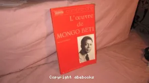 L'Oeuvre de Mongo Beti