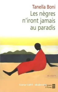 Les nègres n'iront jamais au paradis