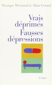 Vrais déprimés, fausses dépressions