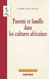 Parenté et famille dans les cultures africaines