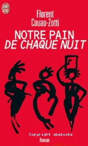 Notre pain de chaque nuit