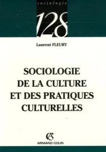 Sociologie de la culture et des pratiques culturelles