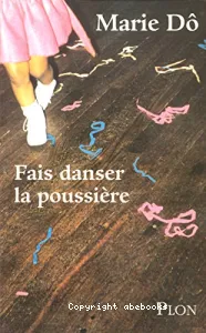 Fais danser la poussière