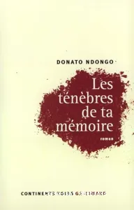 Les ténèbres de ta mémoire