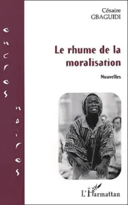 Le rhume de la moralisation