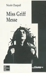 Miss Griff, messe