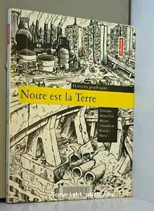 Noire est la terre