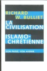 La civilisation islamo-chrétienne