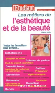 Les métiers de l'esthétique et de la beauté