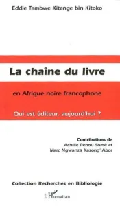 La chaîne du livre en Afrique noire francophone