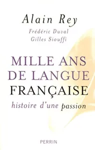 Mille ans de langue française