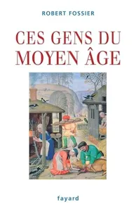 Ces gens du Moyen âge