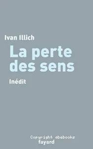 La perte des sens