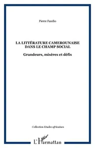 La littérature camerounaise dans le champ social