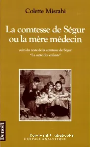 La comtesse de Ségur ou La mère médecin