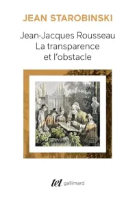 Jean-Jacques Rousseau ; suivi de Sept essais sur Rousseau