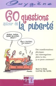 60 questions autour de la puberté