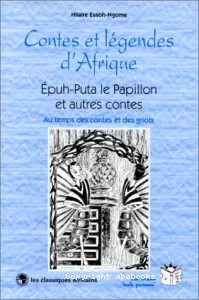 Épuh-Puta le papillon et autres contes