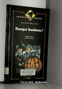 Danger bonbons !