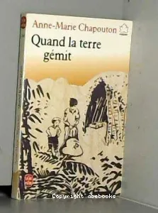 Quand la terre gémit