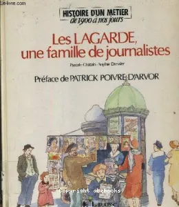 Les Lagarde, une famille de journalistes