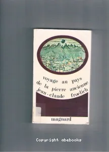 Voyage au pays de la pierre ancienne