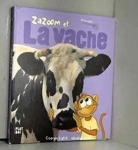 Zazoom et la vache