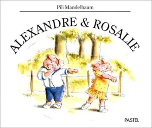 Alexandre et Rosalie