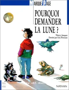 Pourquoi demander la lune ?