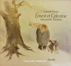 Ernest et Célestine ont perdu Siméon