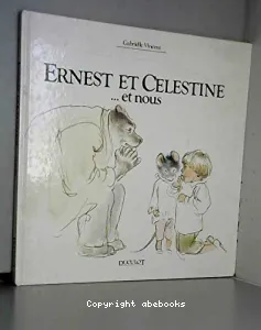 Ernest et Célestine, et nous