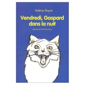 Vendredi, Gaspard dans la nuit