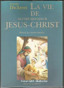 La vie de Notre-Seigneur Jésus-Christ