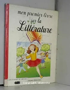 Mon premier livre sur la littérature