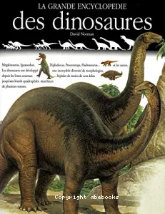 La grande encyclopédie des dinosaures