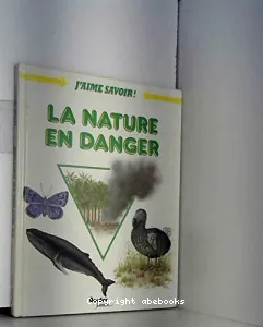 La Nature en danger